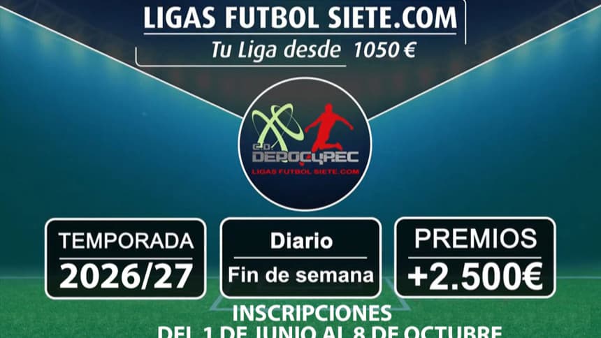 Ligas y Torneos de Fútbol 7 - Torneos Fútbol Siete (Temporada 2026/2027)