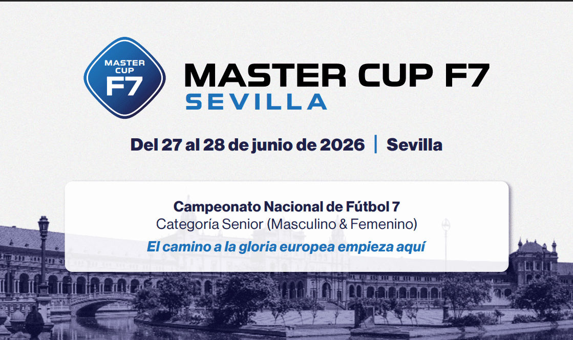 Torneo Aficionado de Fútbol 7 en Sevilla — Master Cup F7 Sevilla 2026 - Campeonato Nacional de Fútbol 7